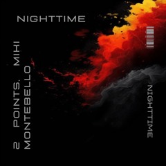 2 Points, Miki Montebello - Nighttime