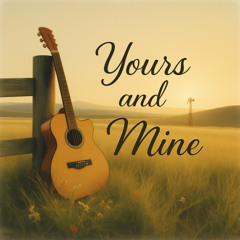 Yours and Mine | Guitar Instrumental