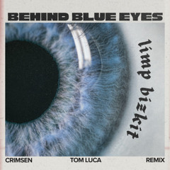 Limp Bizkit - Behind Blue Eyes (Crimsen, Tom Luca Remix) PREVIEW