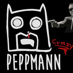 Crazy PeppMann