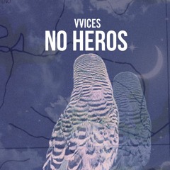 No Heros (Prod. Purple Hex)