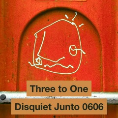 Three To One (disquiet0606)