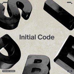 SIDE B | Podcast Series 013: Initial Code