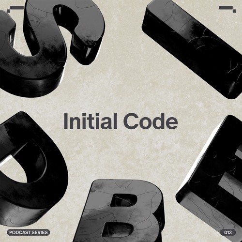 SIDE B | Podcast Series 013: Initial Code