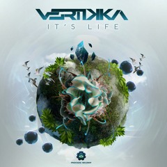 Vertikka - It's Life | Out on 16 July 2021