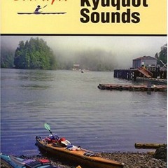 [DOWNLOAD] EBOOK 🖋️ Sea Kayak Nootka & Kyuquot Sounds by  Heather Harbord PDF EBOOK