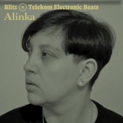 Blitz x Electronic Beats — Alinka [24.04.21]