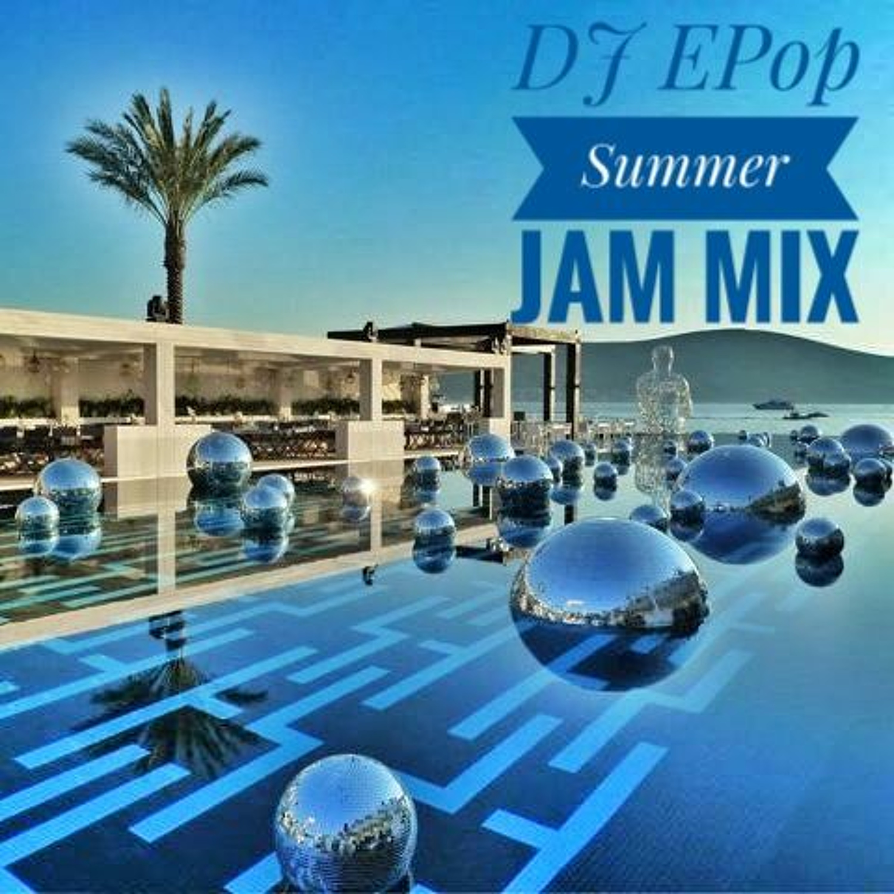 DJ EPop Summer Jam Mix episode artwork