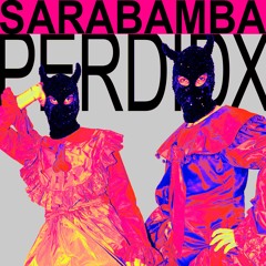 SARABAMBA - PERDIDXS