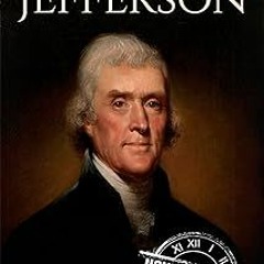 (Textbook( Thomas Jefferson: A Life From Beginning to End (Biographies of US Presidents) BY Hou