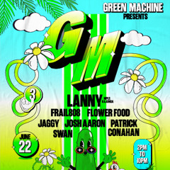 Live @ Green Machine 3 Year Anniversary
