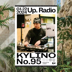 Up. Radio Show #95 featuring Kylino