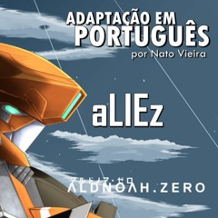 aLIEz (Aldnoah Zero - Encerramento 2 em Português) feat. Amanda Brigido