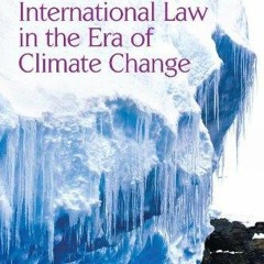 PDF Book International Law in the Era of Climate Change