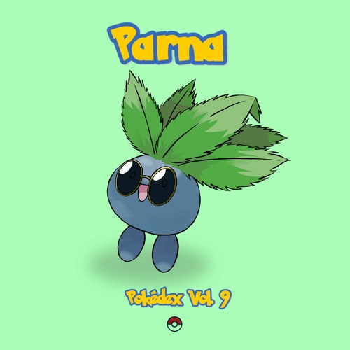 Pokédex Vol.  9 /  Parna