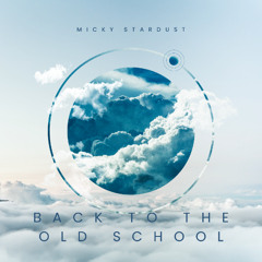 Back To The Oldschool (Radio Mix)