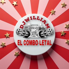 BACHATA MIXX 2025 DJWILLIAM EL COMBO=LETAL