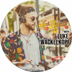 A LuvAffair with: Luke Wackelkopf