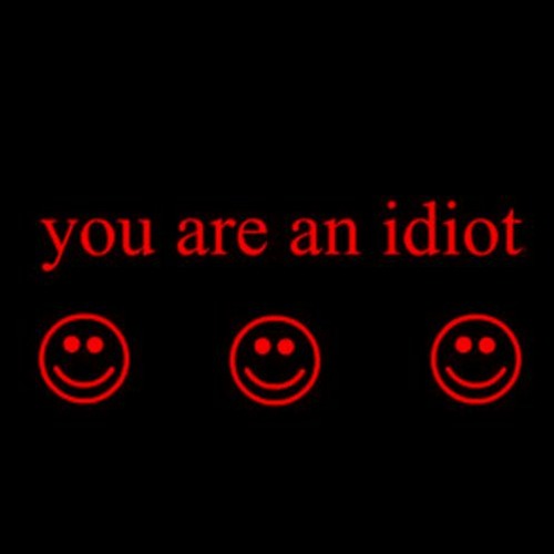 YOU ARE AN IDIOT [UPTEMPO HARDCORE]