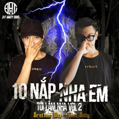 TỚI LẮM NHA Vol 2 - 10 Nắp Nha Em ! (Feat Billy)