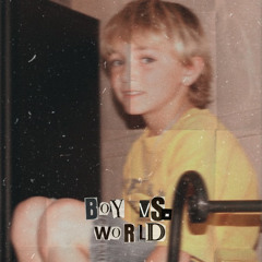 Boy vs. World (unedited, raw)