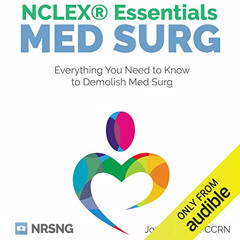 FREE PDF 📚 MedSurg NCLEX® Essentials: Critical Information for Nursing Students NCLE