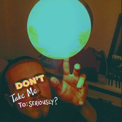 SHORTAPE- DO NOT TAKE ME TO SERIOUSLY (2021- Alae)