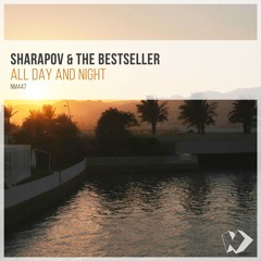 Sharapov & The Bestseller - All Day And Night