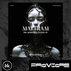 𝐏𝐑𝐄𝐌𝐈𝐄𝐑𝐄 | MATTRAM - Manufactured Guilt [II225D]