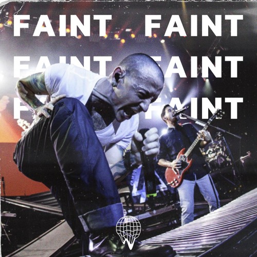 FAINT (FUZZ CLUB EDIT)