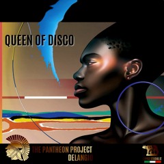 Queen Of Disco -Delangio/THE PANTHEON PROJECT