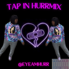EyeAmhurr-Tap In
