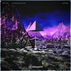 RENN X HUMANSION - Gone