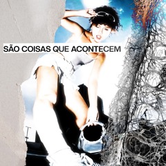 SÃO COISAS QUE ACONTECEM w/ TSURAI