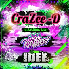 Crazee D - Mc's Kaydee & Dee