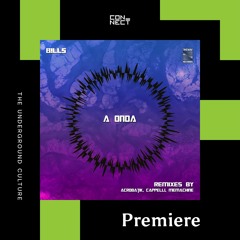 PREMIERE: Bills - A Onda (MeMachine Remix) [Thewav Records]