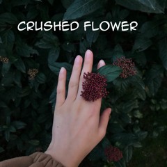 Crushed Flower