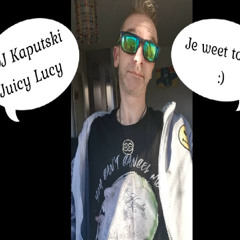 DJ Kaputski - Juicy Lucy