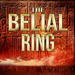 READ EPUB 📩 The Belial Ring (The Belial Series Book 3) by  R.D. Brady KINDLE PDF EBO