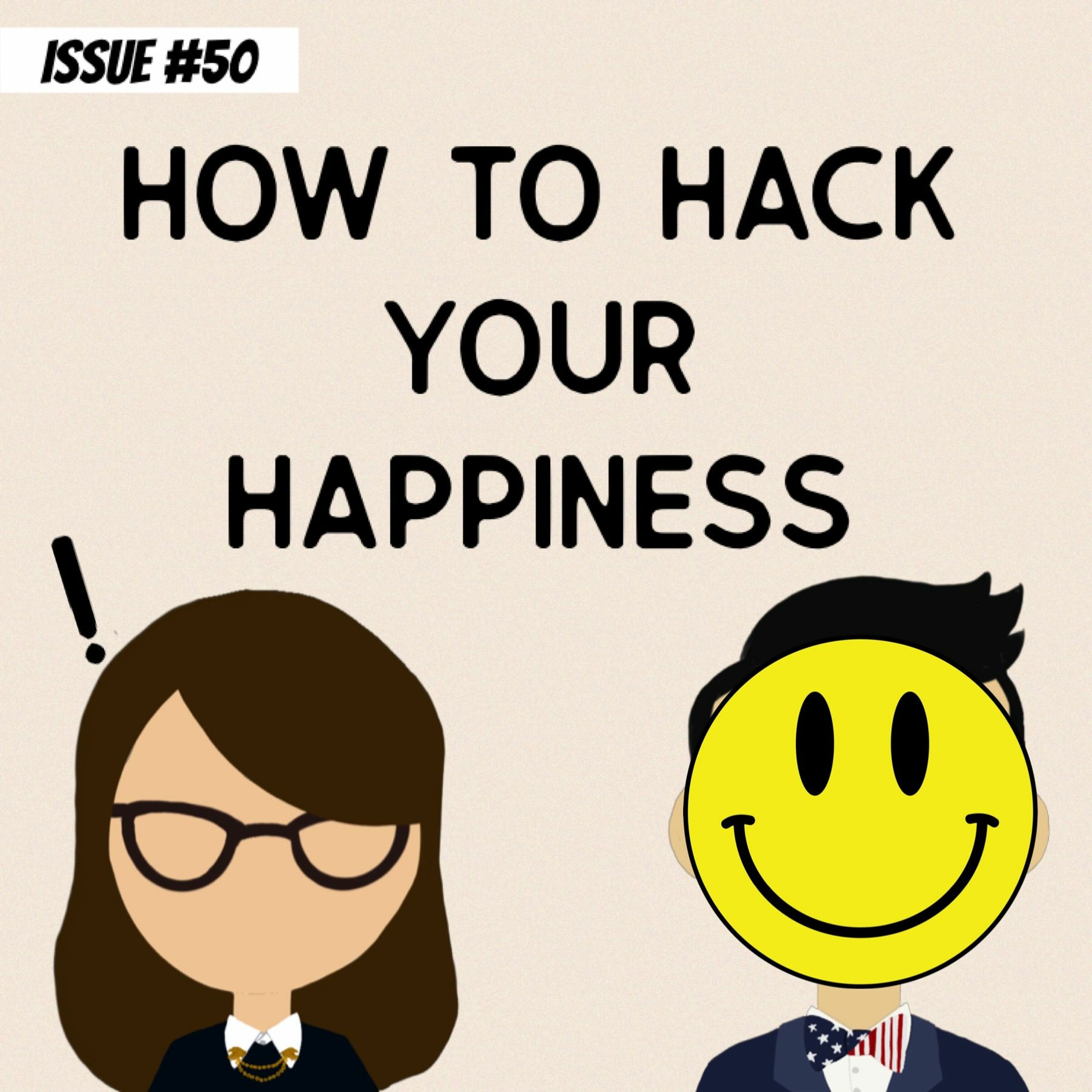 How to hack your happiness