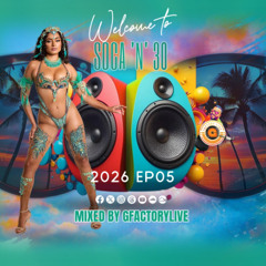 SOCA n 30 EP05 (2026) | New Soca 2026 | Carnival Start | Mixed by GfactoryLive