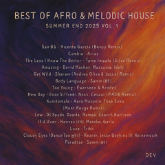 Best of Afro & Melodic House Summer End 2025 Vol. 1