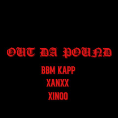 BbmKapp x Xans x Xino - Out Da Pound