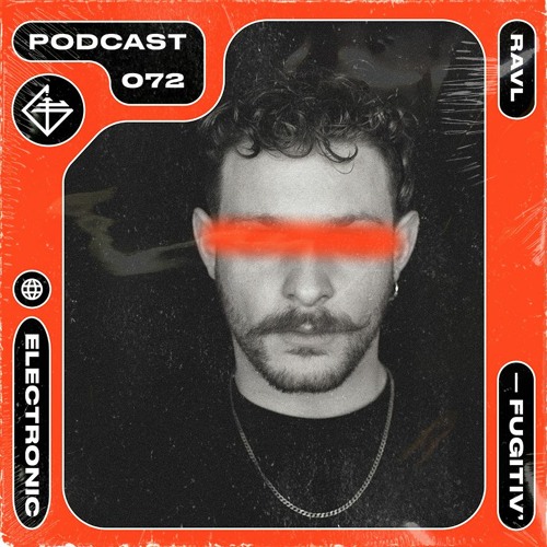 FUGITIV PODCAST 72 ☻ RAVL