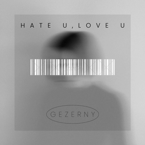 Hate U , Love U