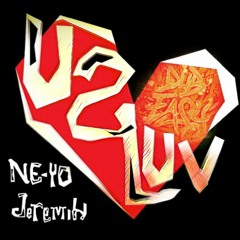 Neyo - U 2 Luv (Dub Easy Remix)