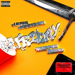 FRIDAY (feat. Trippie Redd)