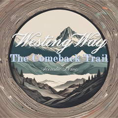 The Comeback Trail (Acoustic Demo Master)