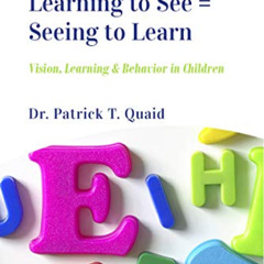 VIEW PDF √ Learning to See = Seeing to Learn: Vision, Learning & Behavior in Children