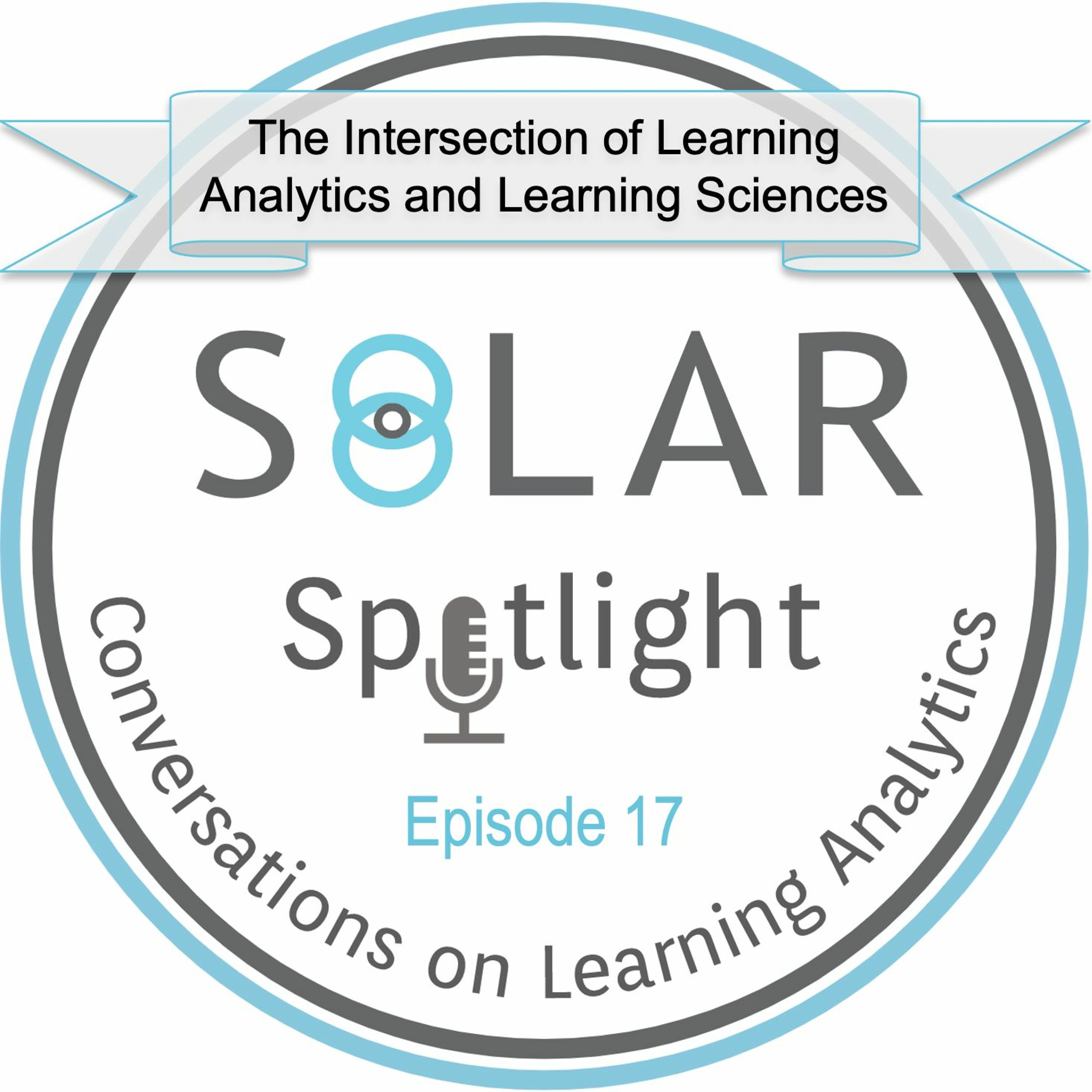 SoLAR Spotlight - Conversations on Learning Analytics